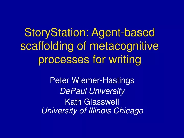 storystation agent based scaffolding of metacognitive processes for writing