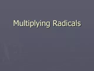 Multiplying Radicals