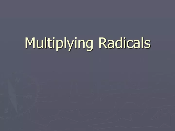 multiplying radicals