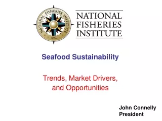 Seafood Sustainability Trends, Market Drivers,  and Opportunities