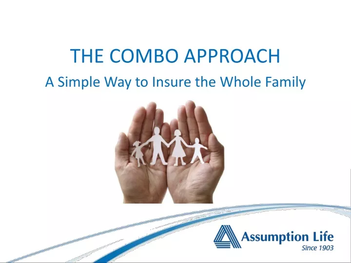 the combo approach a simple way to insure