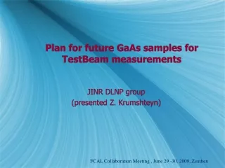 plan for future gaas samples for testbeam measurements