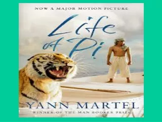 Life of Pi 		by  Yann  Martel