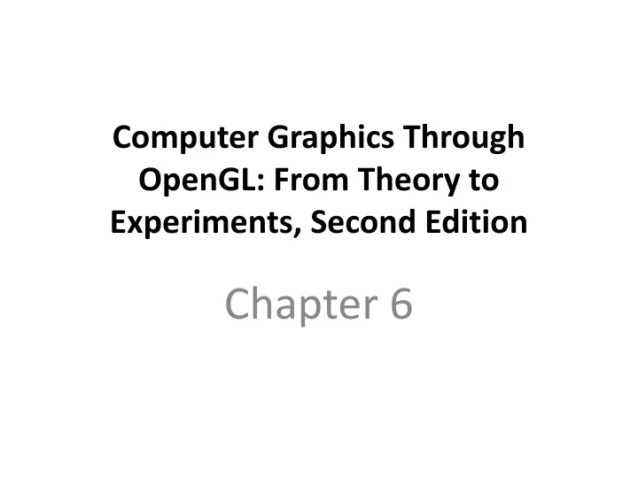 computer graphics through opengl from theory to experiments second edition