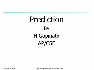 Prediction By N.Gopinath AP/CSE