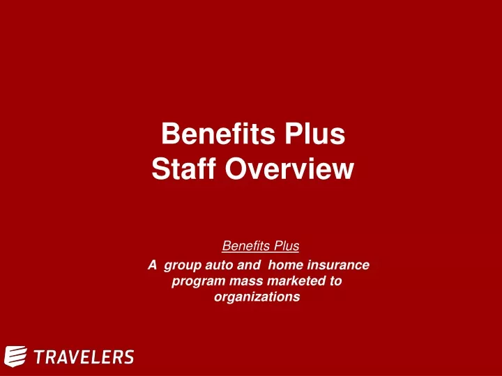 benefits plus a group auto and home insurance program mass marketed to organizations