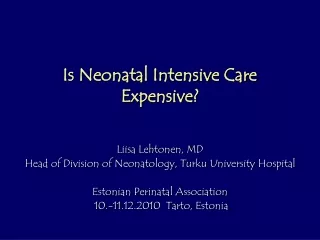Is Neonatal Intensive Care  Expensive?
