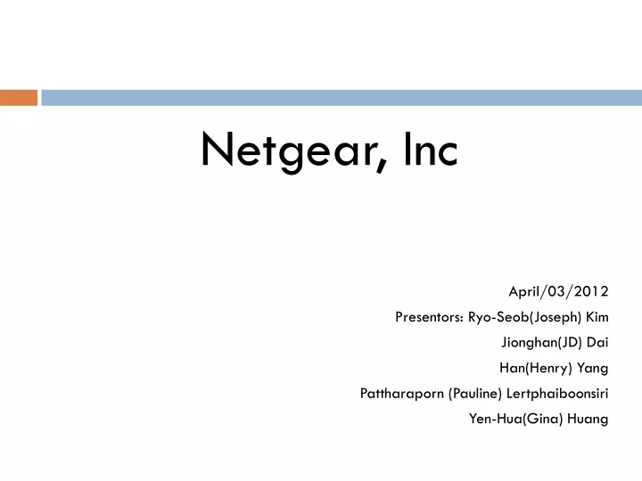 netgear inc april 03 2012 presentors ryo seob