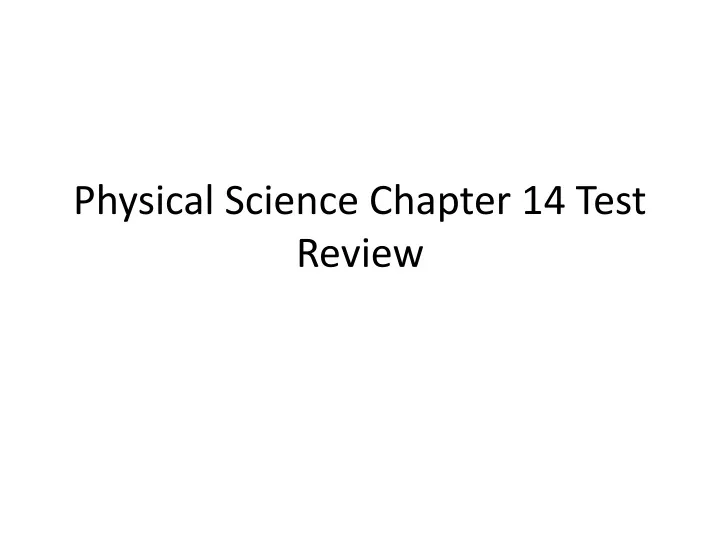 physical science chapter 14 test review