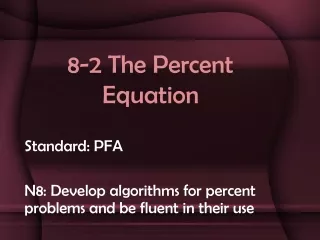 8-2 The Percent Equation