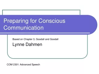 Preparing for Conscious Communication