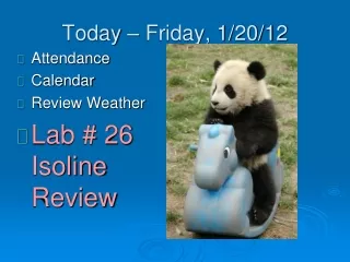 Today – Friday, 1/20/12
