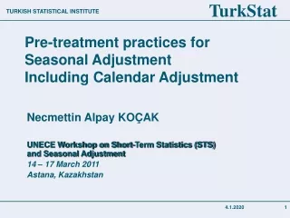 Pre-treatment practices for Seasonal Adjustment  Including Calendar Adjustment