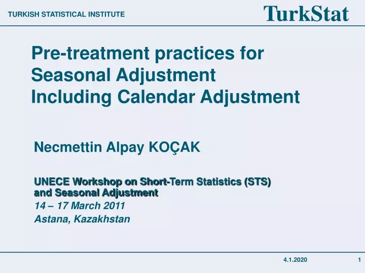 pre treatment practices for seasonal adjustment including calendar adjustment