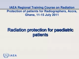 Radiation protection for paediatric patients