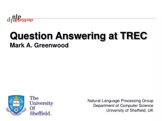 Question Answering at TREC Mark A. Greenwood