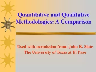 Quantitative and Qualitative Methodologies: A Comparison