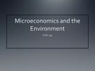 Microeconomics and the Environment