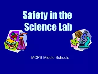 Safety in the  Science Lab