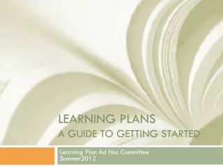 Learning Plans A guide to getting started