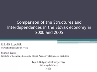 Comparison of the Structure s  and Interdependences in the Slovak economy in 2000 and 2005