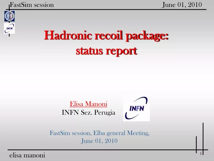 hadronic recoil package status report