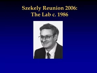 Szekely Reunion 2006: The Lab c. 1986