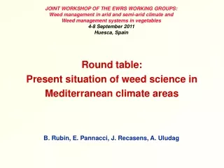 Round table: Present situation of weed science in Mediterranean climate areas