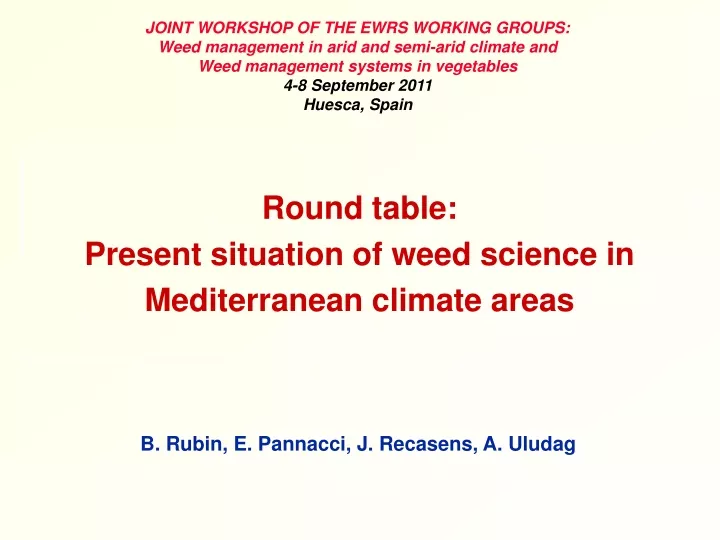 round table present situation of weed science in mediterranean climate areas
