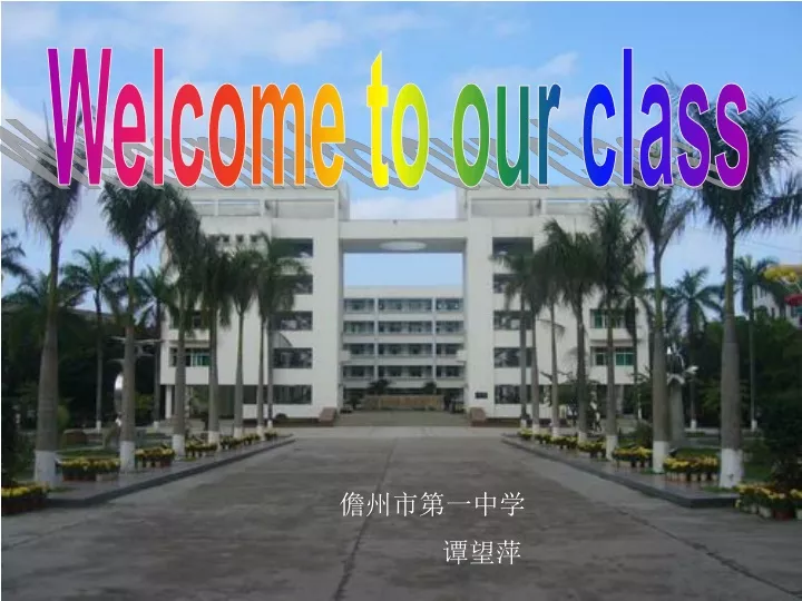 welcome to our class