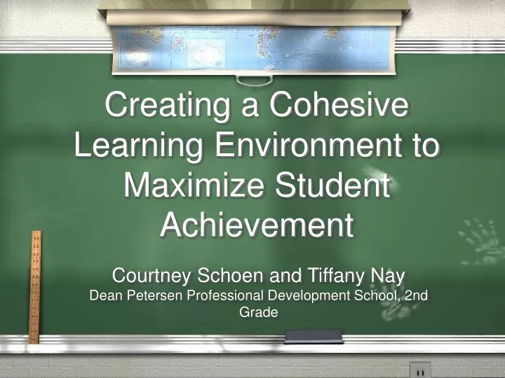 creating a cohesive learning environment to maximize student achievement