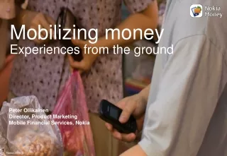 Mobilizing money Experiences from the ground