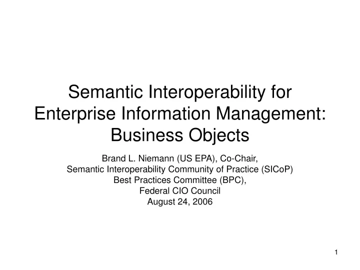 semantic interoperability for enterprise information management business objects