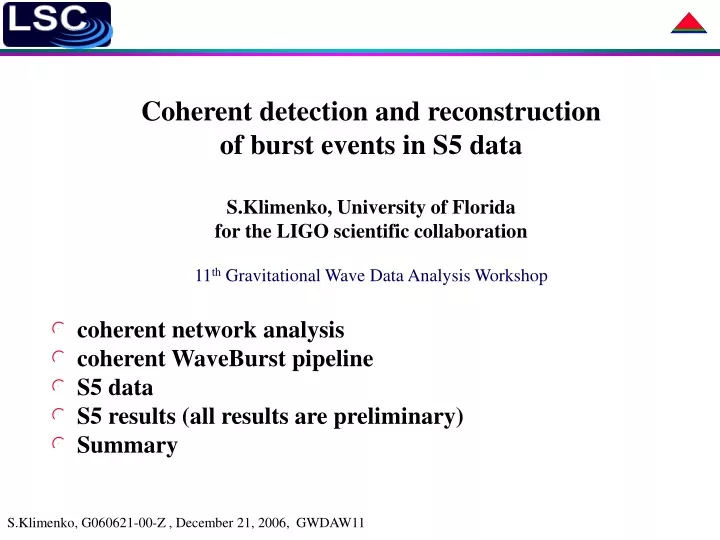 coherent detection and reconstruction of burst