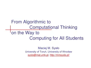 From Algorithmic to  		Computational Thinking on the Way to  		Computing for All Students