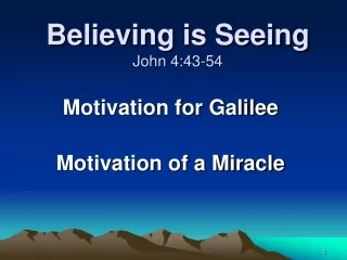 Believing is Seeing John 4:43-54