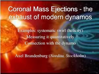 Coronal Mass Ejections - the exhaust of modern dynamos