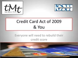 Credit Card Act of 2009  &amp; You