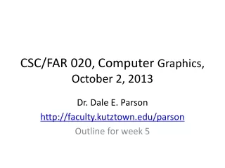 CSC/FAR 020, Computer  Graphics, October 2, 2013