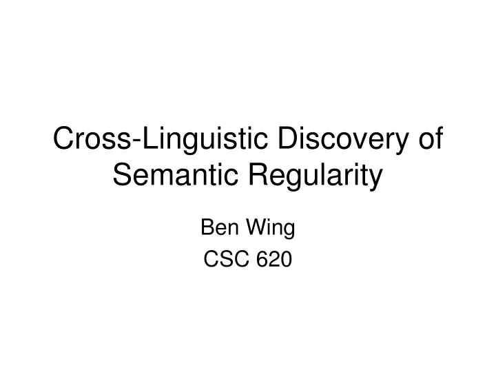 cross linguistic discovery of semantic regularity