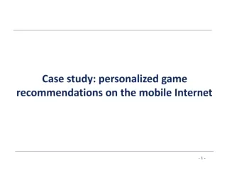 Case study: personalized game recommendations on the mobile Internet