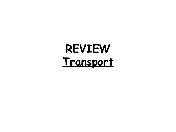 review transport