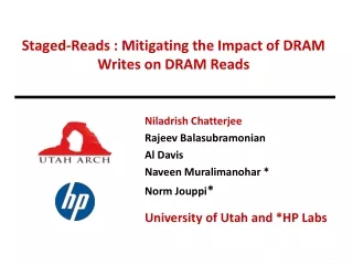 Staged-Reads : Mitigating the Impact of DRAM Writes on DRAM Reads