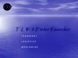 T L W – Dieter Rauecker