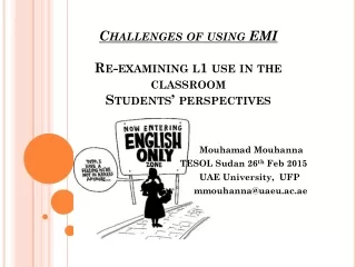 Challenges of using EMI  Re-examining l1 use in the classroom Students’ perspectives