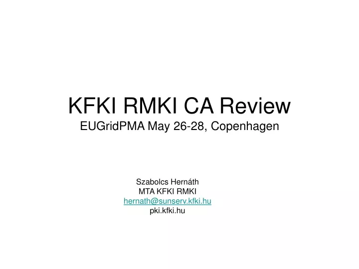 kfki rmki ca review eugridpma may 26 28 copenhagen
