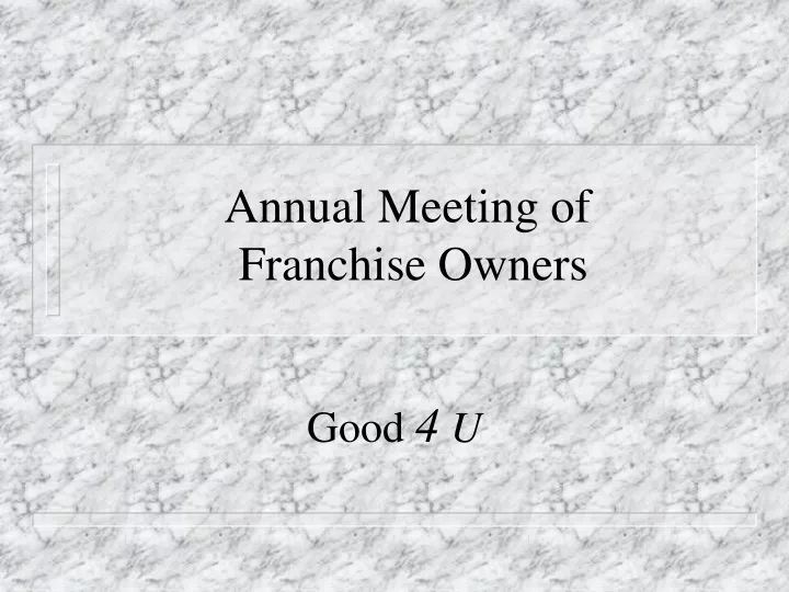 annual meeting of franchise owners