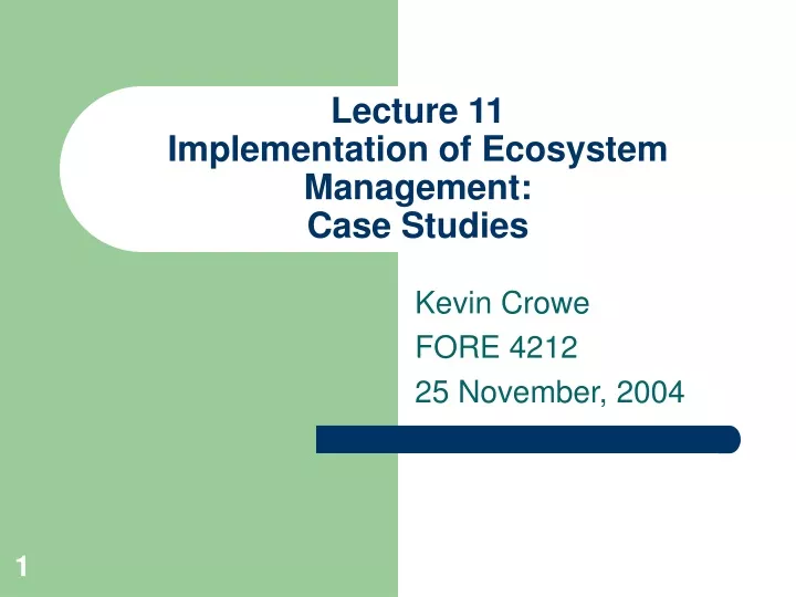 lecture 11 implementation of ecosystem management case studies