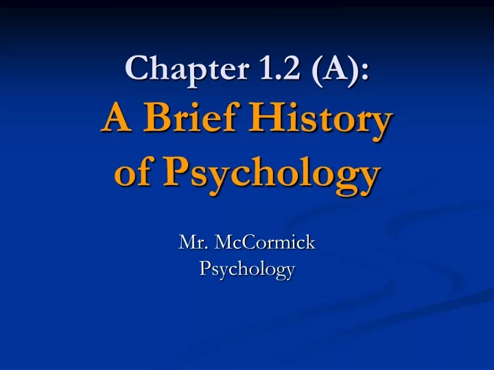 chapter 1 2 a a brief history of psychology