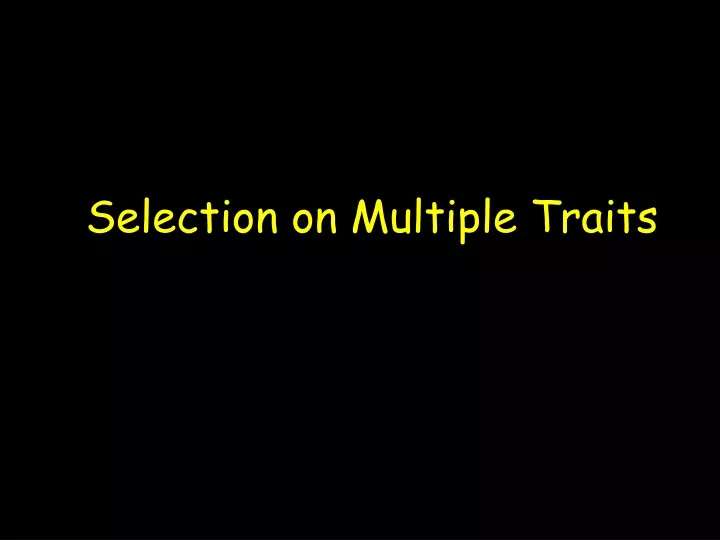 selection on multiple traits lection selection mas